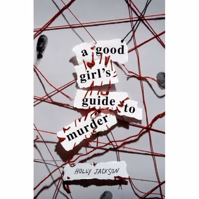 A Good Girl's Guide to Murder By Holly Jackson