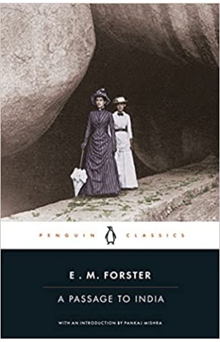 A Passage to India (Penguin Classics) By Forster E. M.