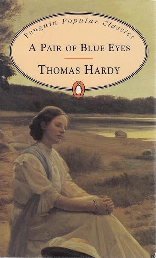 A Pair of Blue Eyes (Penguin Popular Classics) By Thomas Hardy