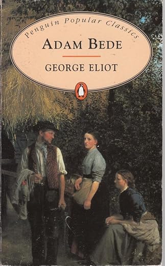 Adam Bede (Penguin Popular Classics) By George Eliot