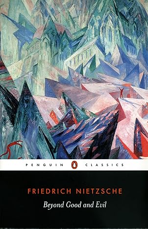 Beyond Good and Evil (Penguin Classics) By Friedrich Nietzsche