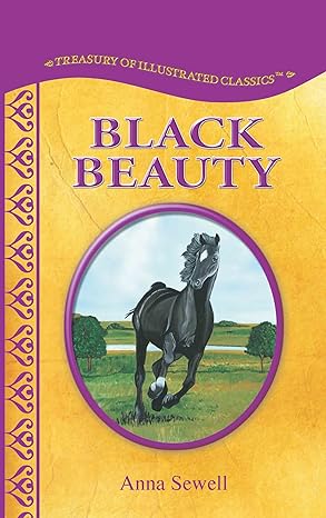 Black Beauty Treasury of Illustrated Classics By Anne Sewell