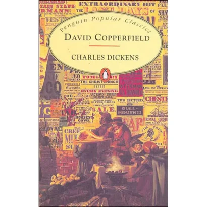 DAVID COPPERFIELD (Penguin Popular Classics) By Charles Dickens