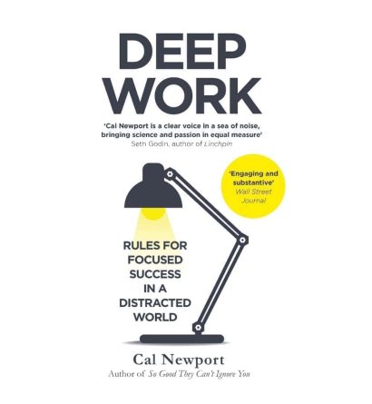 Deep Work By Cal Newport