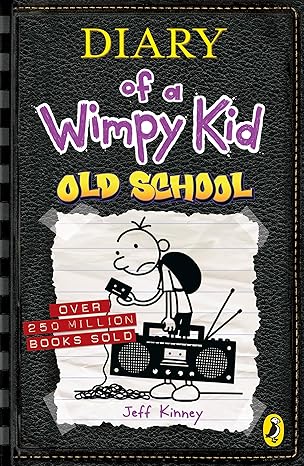 Old School (Diary of a Wimpy Kid #10) by Kinney Jeff (Author)