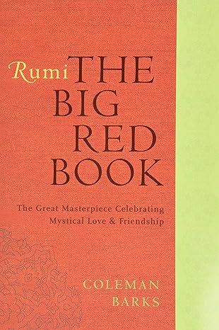 Rumi: The Big Red Book By Coleman Barks