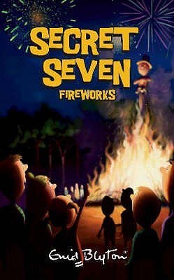 Secret Seven Fireworks by Enid Blyton (Author)