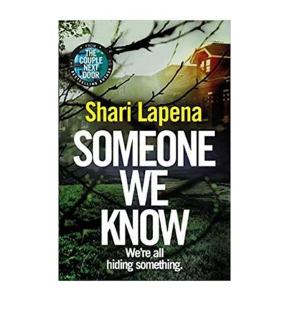 Someone We Know By Shari Lapena
