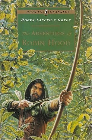 The Adventures of Robin Hood (Puffin Classics) By Roger Lancelyn Green