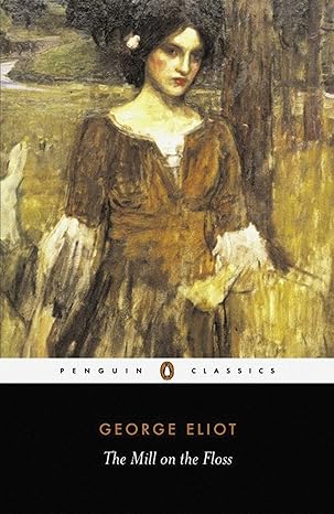 The Mill on the Floss (Penguin Popular Classics) By George Eliot