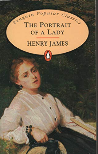 The Portrait of a Lady (Penguin Popular Classics) By Henry James