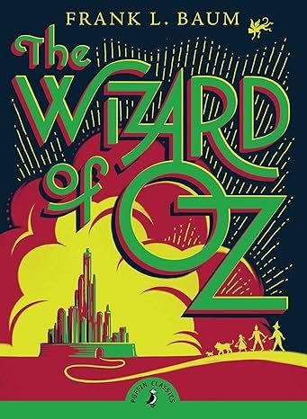 The Wizard of Oz (Puffin Classics) By L. Frank Baum