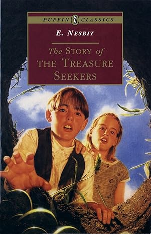 The Story of the Treasure Seekers (Puffin Classics),E. Nesbit