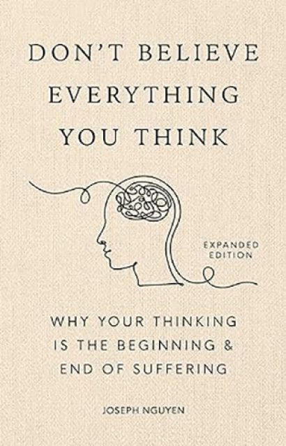 Don't Believe Everything You Think by Joseph Nguyen | English | Self-Help | International Bestseller | Paperback