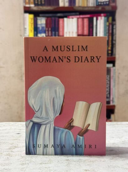 A Muslim Woman's Diary by Sumaya Amiri | Islamic Journal & Reflection Book